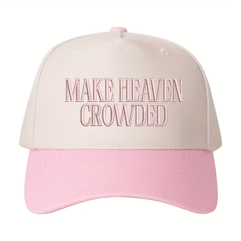 Make Heaven Crowded Embroidered Hat