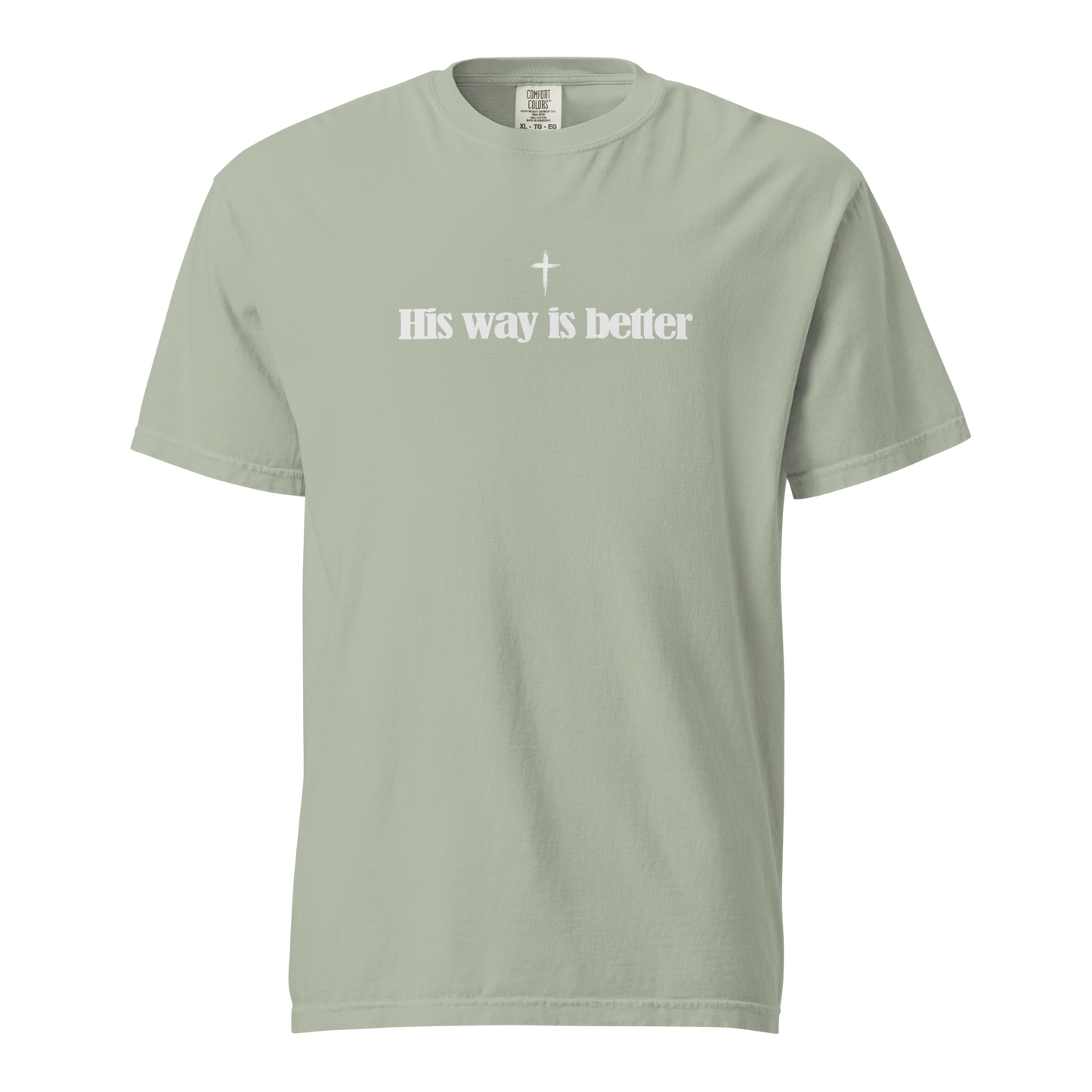 His Way Is Better • Christian Graphic Tee