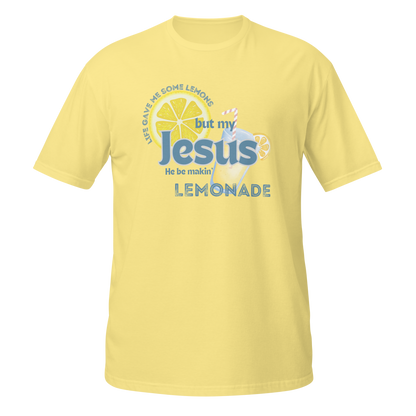 My Jesus He be Making Lemonade | Gildan SoftStyle Adult T-Shirt