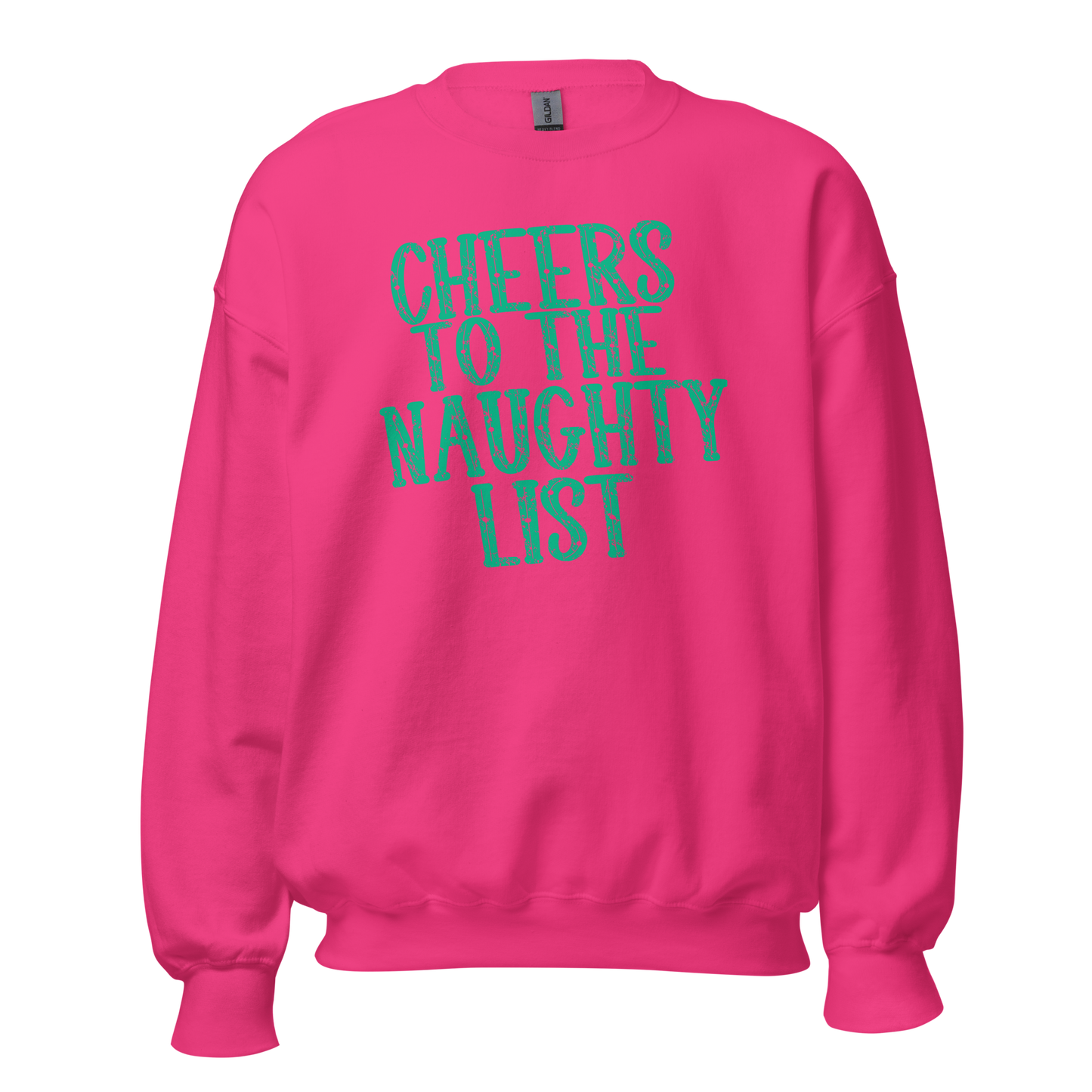 Cheers to the Naughty List • Christmas Sweatshirt